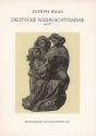 Deutsche Weihnachtsmesse op. 105 fr gemischten Chor (unisono, Volksgesang) mit Orgel oder kleinem Orch Orgelauszug