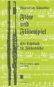 Flte und Fltenspiel - Ein Lehrbuch fr Fltenblser  Reprint, Faksimile 1923