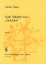 9 Balladen aus 'Die Mutter' fr 1 Singstimme, 1stg gem Chor, Trompete, Posaune, Schlagwerk, Partitur