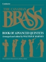 THE CANADIAN BRASS BOOK OF ADVANCED QUINTETS CONDUCTOR'S SCORE BARNES, WALTER H., ED