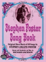 Stephen Foster Song Book: 40 songs for voice and piano