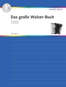 Das groe Walzer-Buch Band 1 fr Akkordeon
