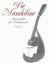 Die Mandoline Auserwhltes fr Unterricht, Haus und Konzert fr Mandoline