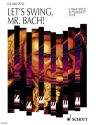 Let's swing, Mr. Bach! fr Klavier
