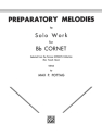 Preparatory Melodies to solo work for Bb cornet