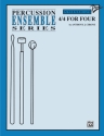 4/4 for four: for percussion ensemble score and 4 parts Percussion Performance Series
