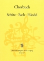 Schtz-Bach-Hndel: Chorbuch 1985 Geistliche Chorstze 