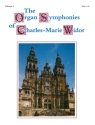 The Organ Symphonies of Charles- Marie Widor vol.1 nos.1-5
