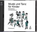Musik und Tanz fr Kinder 2 CDs Musikalische Grundausbildung fr Kinder im Grundschulalter (120 Min.), Hrbeispiele