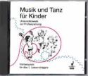 Musik und Tanz fr Kinder CD Unterrichtswerk zur musikalischen Frherziehung 60 Min., Hrbeispiele fr das 1. Unterrichtsjahr