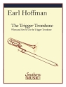 The Trigger Trombone for trombone