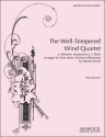 The well-tempered Wind Quartet - A collection of pieces for flute, oboe, clarinet and bassoon