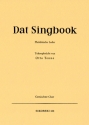 Dat Singbook - Plattdtsche Lieder fr gem Chor