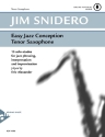 Easy Jazz Conception (+Online Audio) for tenor saxophone 15 solo etudes for jazz phrasing, interpretation and improvisation
