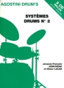 Systemes drums Vol.2 (+2CD's): pour batterie Agostini Drum's
