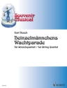 Heinzelmnnchens Wachtparade fr Streichquartett Partitur und Stimmen