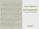 5 Orgelchorle nach dem Genfer Psalter fr Orgel