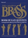THE CANADIAN BRASS BOOK OF EASY QUINTETS HORN IN F BARNES, W.H., ED.