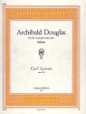 Archibald Douglas op. 128 für tiefe Singstimme und Klavier