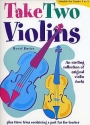 Take two Violins an exciting collection of original violin duets plus 3 trios with teacher part