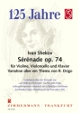 Serenade op.74 fr Streichtrio Stimmen Variationen ber ein Thema von R. Drigo
