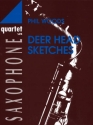 Deer Head Sketches for 4 saxophones (SATB) score and parts