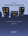 Cool Jazz Serenade 7 Klavierstcke im Swing-Stil