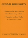 3 Fantasien ber Themen von Bach fr Violine solo