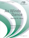 As winds dance for wind ensemble score