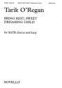 Bring rest sweet dreaming child for soprano, mixed chorus and harp,  score