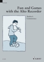 Fun and games with the alto recorder for alto recorder teacher's commentary