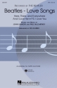Beatles Love Songs for mixed chorus (SAB) and piano score