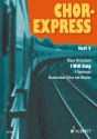 Chor-Express Heft 5 fr gemischten Chor (SATB) und Klavier Chorpartitur