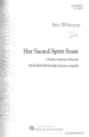Her sacred Spirit soars for double mixed chorus (SSATB/SSATB) a cappella score