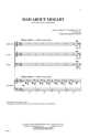 Mad about Mozart for mixed chorus (SAB) and piano score