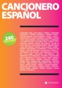 Cancionero Espanol: 240 letras con acordes songbook lyrics/chord symbols/guitar chord boxes