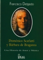 Domenico Scarlatti y Barbara de Braganza Una Historia de Amor y Musica (sp)
