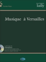 Musique  Versailles (+CD-Rom) fr 5 Streicher (2 Vl, 2Va, Vc,) oder 2 Oboen, Tenor-Oboe, 2 Fagotte) und Bc, Partitur