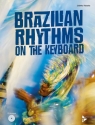 Brazilian Rhythms on the Keyboard (+CD) for piano