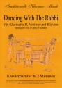 Dancing with the Rabbi fr Klarinette, Violine und Klavier Stimmen