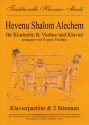 Hevenu Shalom Alechem fr Klarinette, Violine und Klavier Klavierpartitur und Stimmen