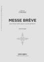 Messe Brve for mixed chorus, organ and brass quartet ad lib vocal score and organ