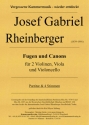 Fugen und Canons fr 2 Violinen, Viola und Violoncello Partitur und Stimmen
