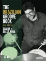 The Brazilian Groove Book: Samba and Bossa Nova (+Online Audio) for drum set