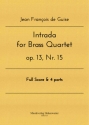 Intrada op.13 Nr.15 fr 2 Trompeten in B, Horn in F und Posaune Partitur und Stimmen