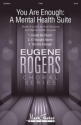 Rogers, You Are Enough - A Mental Health Suite TTBB chorus score