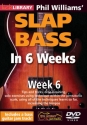 Phil Williams' Slap Bass In 6 Weeks - Week 6 E-Bass DVD