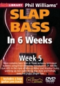 Phil Williams' Slap Bass In 6 Weeks - Week 5 E-Bass DVD