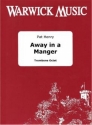 , Away in a Manger Trombone Octet Partitur + Stimmen