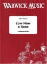 , Low How a Rose Trombone Octet Partitur + Stimmen